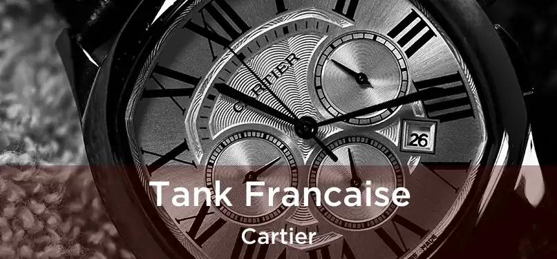  Tank Francaise Cartier